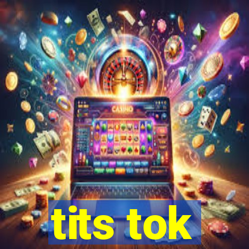 tits tok